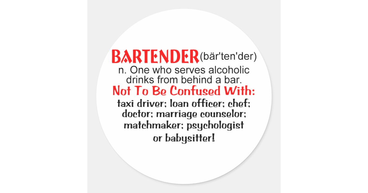 Definition of a Bartender Classic Round Sticker Zazzle