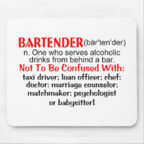 Definition of a Bartender Mouse Pads
