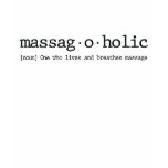 Definition of a massagaholic t-shirts