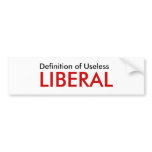 Definition of Useless, LIBERAL Bumper Sticker