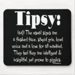 Definition Tipsy Mouse Mats