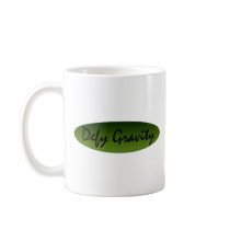 Defy Gravity mugs by lifeisahighway Defy Gravity mugs