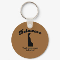 Delaware Motto - Youll need a map to find us keychains by Shirtuosity Delaware Motto - Youll need a map to find us keychains