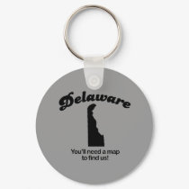 Delaware Motto - Youll need a map to find us keychains by Shirtuosity Delaware Motto - Youll need a map to find us keychains