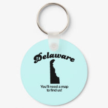 Delaware Motto - Youll need a map to find us keychains by Shirtuosity Delaware Motto - Youll need a map to find us keychains