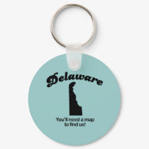 Delaware Motto - Youll need a map to find us keychains by Shirtuosity Delaware Motto - Youll need a map to find us keychains
