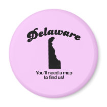 Delaware Motto - Youll need a map to find us magnets by Shirtuosity Delaware Motto - Youll need a map to find us magnets