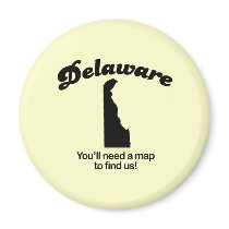 Delaware Motto - Youll need a map to find us magnets by Shirtuosity Delaware Motto - Youll need a map to find us magnets
