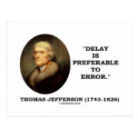 Delay Is Preferable To Error Postcards
