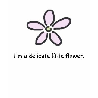 Delicate Little Flower shirt