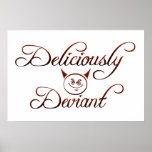 Deliciously Deviant posters