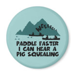 Deliverance,squeal little piggy parody magnet