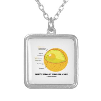 Delve Into My Nuclear Core (Cell Nucleus Attitude) Jewelry