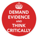 Demand Evidence and Think Critically Sticker