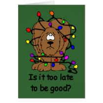 ¿Demasiado tarde ser bueno? Tarjeta de Navidad tarjetas