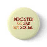 Demented Pin Demented Pin