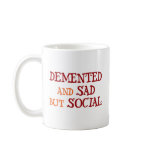 Demented Mugs