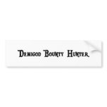 Demigod Bounty Hunter Sticker Bumper Sticker