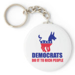 Democats do it to rich people keychains
