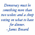 Democracy must be something more than two wolve... t-shirts