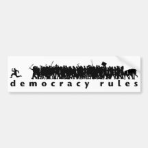 Democracy Rules Bumper Sticker