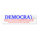 DEMOCRAT bumper stickers by maximus7 DEMOCRAT bumper stickers