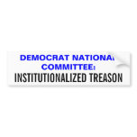 DEMOCRAT NATIONAL COMMITTEE:, INSTITUTIONALIZED... BUMPER STICKER