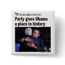 Democratic Party Gives Obama Place in History buttons