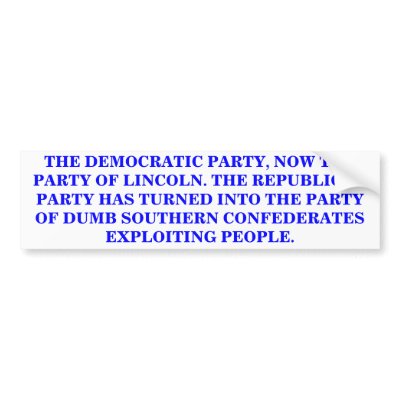 DEMOCRATIC PARTY, PARTY OF LINCOLN sticker Bumper Sticker by maximus7