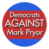 Democrats Against Mark Pryor stickers by irregulargoods Democrats Against Mark Pryor stickers