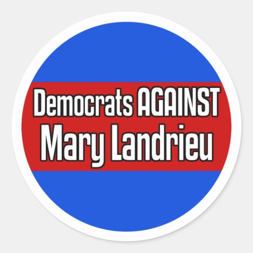 Democrats Against Mary Landrieu Round Stickers