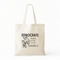 Democrats are making an ass out of America Canvas Bags