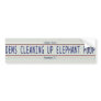 Democrats Cleaning Up Elephant Poop bumper sticker