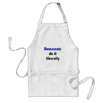 Democrats do it liberally Apron
