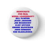 DEMOCRATS FOR  MORAL LEADERSHIP??? PINS