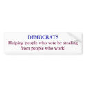 DEMOCRATS, Helping people who vote by stealing ... bumper stickers