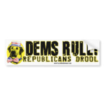 Democrats Rule. Republicans Drool Bumper Sticker bumper stickers by yellowdogdemocrat Democrats Rule. Republicans Drool Bumper Sticker bumper stickers