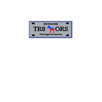 democrattraitors, democratass, TR8 ORS, TR... t-shirts by jenniekurono democrattraitors, democratass, TR8 ORS, TR... t-shirts