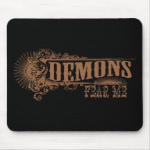 Demons Fear Me! Mouse Pad