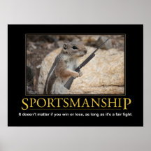 Demotivational Poster: Sportsmanship Squirrel