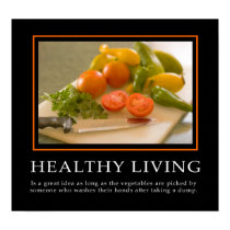 Demotivational Posters ... Healthy Living posters