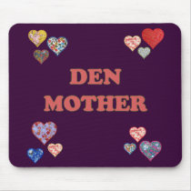 Den Mother Mousepads