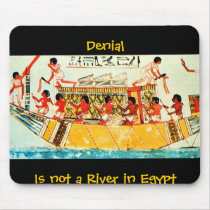 Denia lIs not a River in Egypt mousepads by alyciakeating Denia lIs not a River in Egypt mousepads