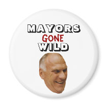 Dennis Elwell - Mayors Gone Wild magnets by Robustoman Dennis Elwell - Mayors Gone Wild magnets