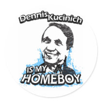 Dennis Kucinich is my homeboy stickers by ismyhomeboy Dennis Kucinich is my homeboy stickers