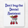 Dental Assistant Mouse Pad