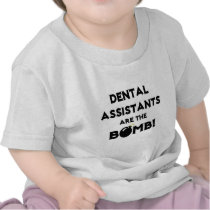 Dental Assistants Are The Bomb! Tee Shirt