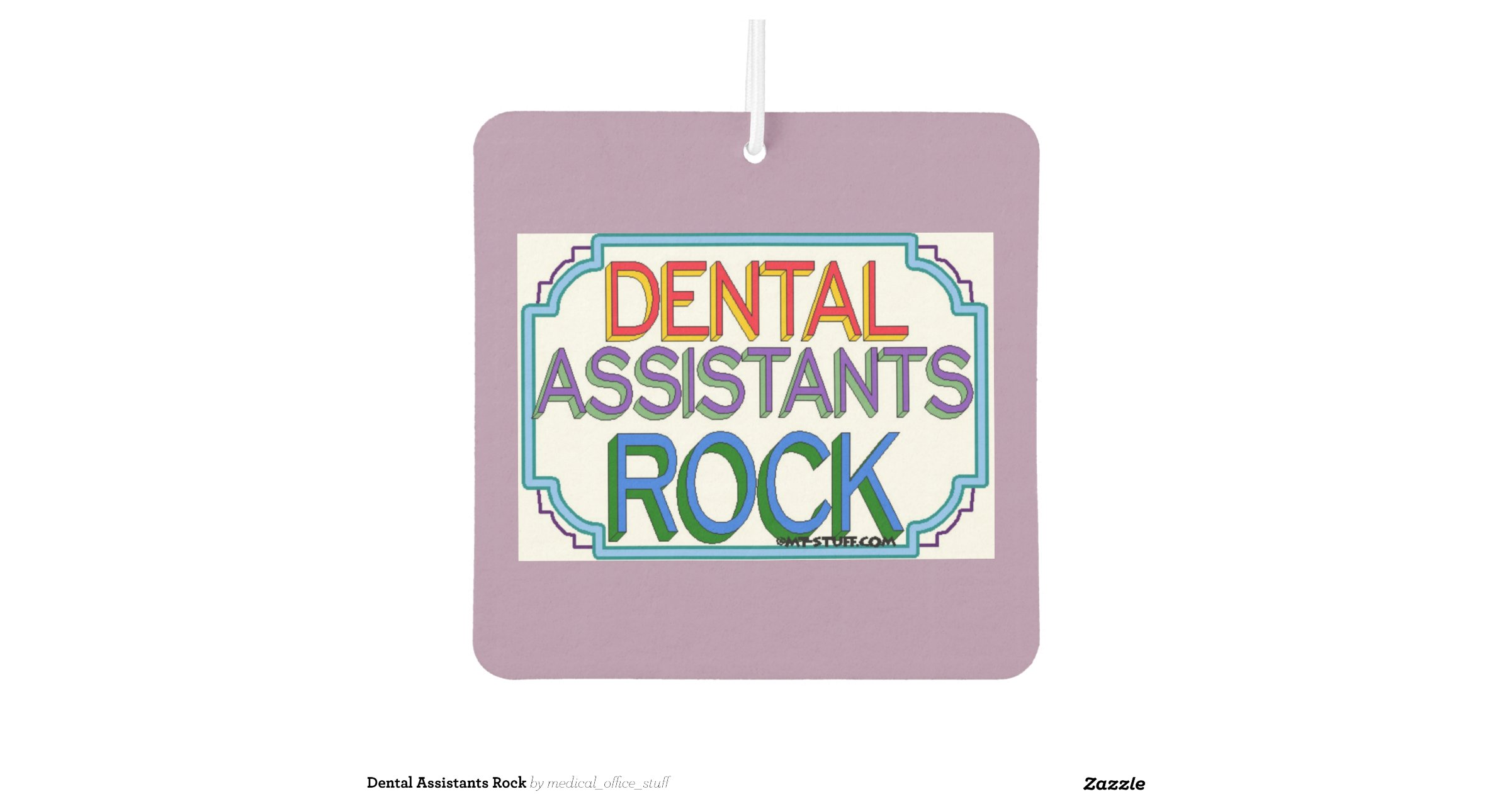 Dental Assistants Rock Zazzle