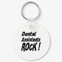 Dental Assistants Rock! Keychain