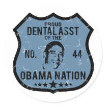 Dental Asst Obama Nation stickers by poorrichards Dental Asst Obama Nation stickers